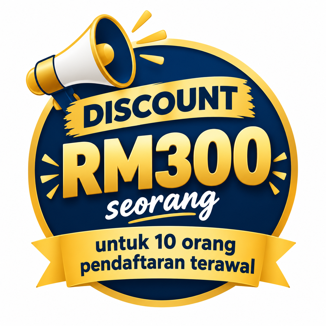 RM300 discount per person for the first 10 early registrations
